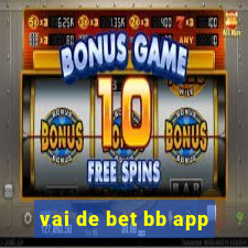 vai de bet bb app